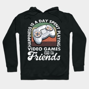 Gaming Quote Playing Video Games With My Friends Hoodie